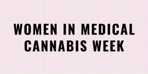 women in medical cannabis week
