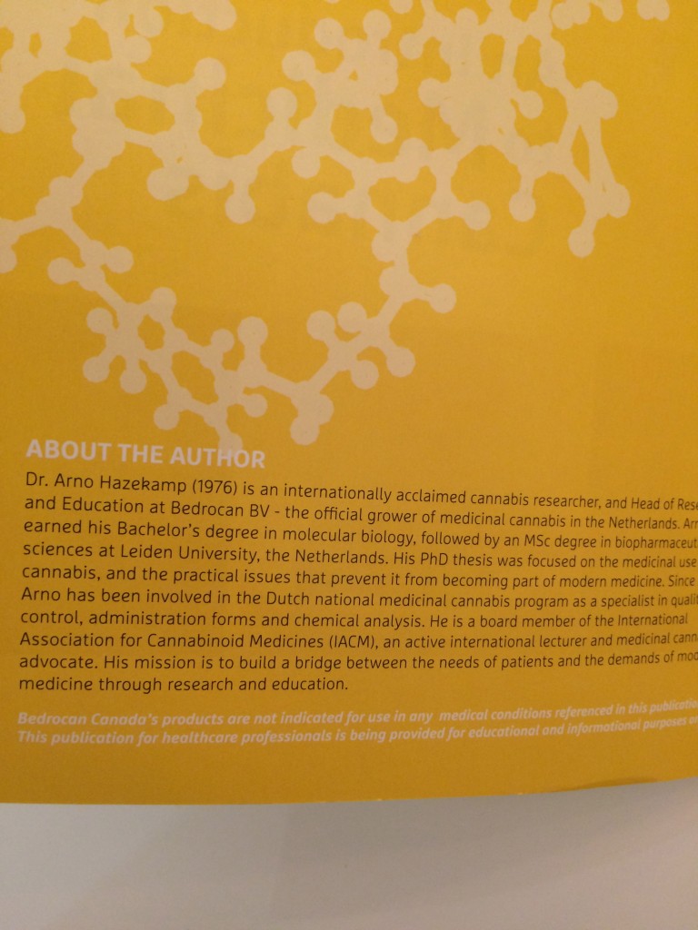 About the author, from 'An Introduction to Medicinal Cannabis' by Dr Arno Hazekamp. 2013